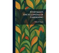 Everyman's Encyclopedia of Gardening