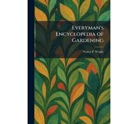 Everyman's Encyclopedia of Gardening
