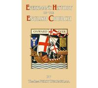 Everyman's History of the English Church: With Over 100 Illustrations