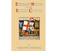 Everyman's History of the English Church: With Over 100 Illustrations