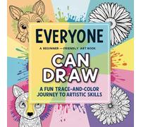 Everyone Can Draw: A Fun Trace-and-Color Journey to Artistic Skills