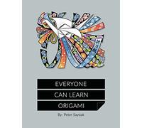 Peter Saydak Everyone Can Learn Origami (Tascabile)