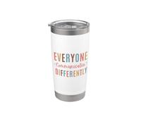 Everyone Communicates Differently Autism Awareness Bicchiere termico in acciaio inox doppia parete