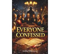 Everyone Confessed: “A Town Where Everyone Admits to Murder.”