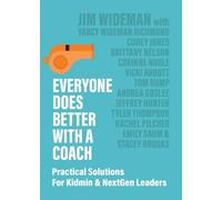Everyone Does Better With A Coach: Practical Solutions For Kidmin & NextGe...