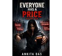 Everyone has a price...except her: A Psychological Thriller About Control, Choice, and the Dark Side of Human Behavior