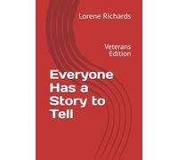 Everyone Has a Story to Tell: Veterans Edition