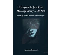 Everyone Is Just One Message Away... Or Not: 7
