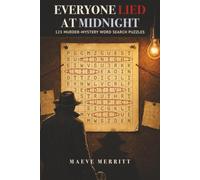 Everyone Lied at Midnight: 125 Murder-Mystery Word Search Puzzles
