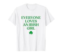 Everyone Loves An Irish Girl Shirt Funny St Patricks Day Maglietta