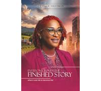Everyone Loves The Finished Story: What it Cost Me to Become Her