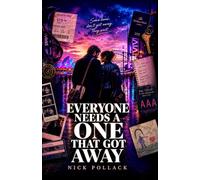 EVERYONE NEEDS A ONE THAT GOT AWAY