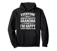 Everyone Needs A Smartass Sarcastic Grandma Felpa con Cappuccio