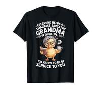 Everyone Needs A Smartass Sarcastic Grandma Maglietta