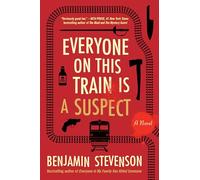 Benjamin Stevenson Everyone on This Train Is a Suspect Intl/E (Tascabile)
