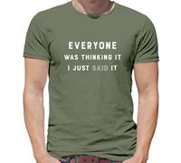 Everyone Thinking It I Said It - T-Shirt - Scherzo Divertente Adolescente Rude
