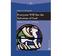 Everyone will see the salvation of god. Studies in Lukan theology