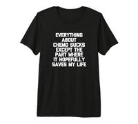 Everything About Chemo Sucks Except... T-Shirt Divertente Cancro Maglietta Premium