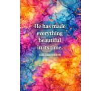 Everything Beautiful: 30-Day Christian Guided Reflection Notebook for Women - Vibrant Alcohol Ink & Gold Floral Prayer Book - 6x9 Lined Daily Study: ... Log - Ecclesiastes 3:11 Watercolor Series for