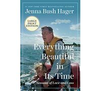 EVERYTHING BEAUTIFUL ITS TI: Seasons of Love and Loss