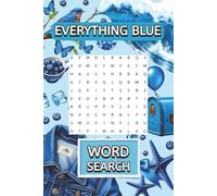 Everything Blue, Word Search Puzzle Book for Adults, Seniors & Teens: Brain Games for Relaxation, Memory Boost & Mindful Fun | Large Print for Easy Reading