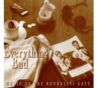 Everything But Infrastructure - Music of the Kundalini Cafe