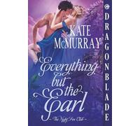Everything But the Earl: Regency Historical Romance