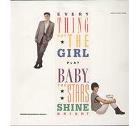 Everything but the Girl - Baby, The Stars Shine Bright