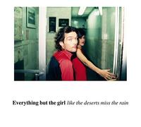 Everything But The Girl - Like the Desert Miss