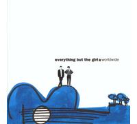 Everything But the Girl - Worldwide *New Version*