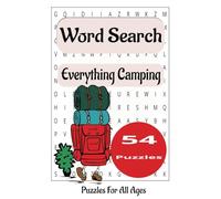 Everything Camping Word Search Puzzle Book: A Word Search Puzzle Book for Adults: Explore the World of Everything Camping in Easy-to-Read Print for ... 6x9 inches, 71 pages, 54 Engaging Puzzles