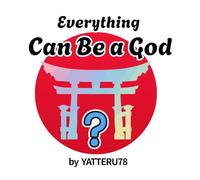 Everything Can be a God