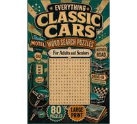 EVERYTHING CLASSIC CARS WORD SEARCH PUZZLES: FOR ADULTS AND SENIORS