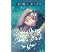 Everything Comes Back to You