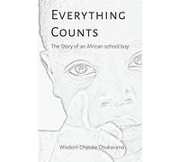 Everything Counts: The Story of an African school boy