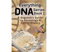 Everything DNA Series: A Beginner's Guide to Genealogy & Family History Research