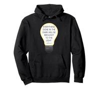 Everything Done in The Dark Luke 8 17 Design ispiratore Felpa con Cappuccio
