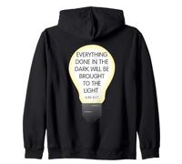 Everything Done in The Dark Luke 8 17 Design ispiratore Felpa con Cappuccio