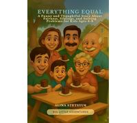 Everything Equal: A Funny and Thoughtful Story About Fairness, Siblings, and Solving Problems for Kids Ages 4-8