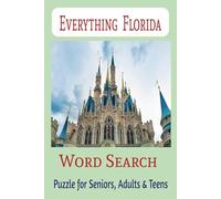 Everything Florida Word Search Puzzle: Learn about Florida while having Fun .. Easy to Read, Perfect idea for gift | 6x9 inches, 80 pages |