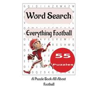 Everything Football Word Search Puzzle Book: Word Search Puzzle Book with easy to read print for Seniors. Challenging fun all about Everything ... compact for vacations, travel and spare time.