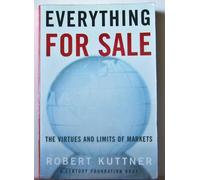 Everything for Sale: The Virtues and Limits of Markets