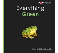 Everything Green: A joyful real-image concept book designed for every learner: 5