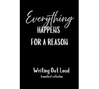 Everything Happens For A Reason