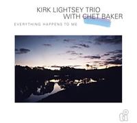 Kirk Lightsey Trio & Chet Baker Everything Happens to Me (Vinyl LP)