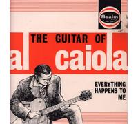 Everything Happens To Me - The Guitar Of Al Caiola