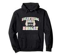 Everything Hurts And I Am Hungry Gym Motivation Design Felpa con Cappuccio