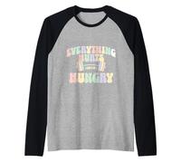Everything Hurts And I Am Hungry Gym Motivation Design Maglia con Maniche Raglan
