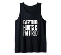 Everything Hurts, And I am Tired Canotta