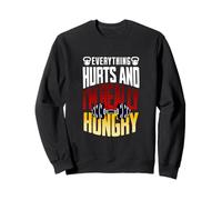 Everything Hurts And I'm Really Hungry Funny Workout Gym Mot Felpa